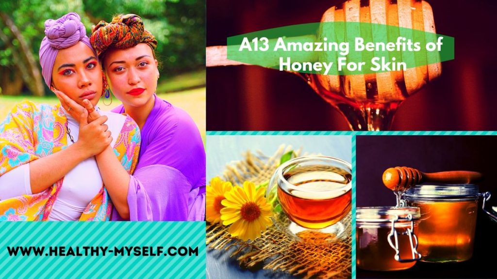 13 Amazing Benefits Of Honey For Skin