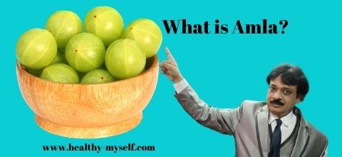 What is Amla? benefits of Amla Juice www.healthy-myself.com